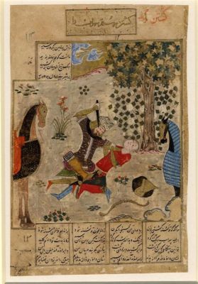 The Shahnama of Firdausi: A Testament to Miniature Art and Intricate Storytelling!